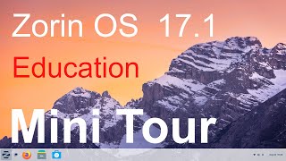 Zorin OS 171  Education Version  Mini Tour [upl. by Noiz]