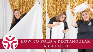 How to Fold a Rectangular Tablecloth [upl. by Sel]