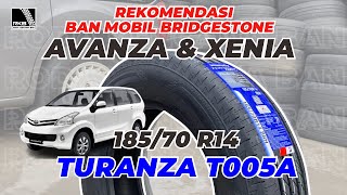 BAN MOBIL AVANZA PALING NYAMAN  Bridgestone Turanza T005A [upl. by Bartholomew881]