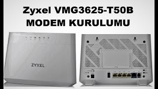 Zyxel VMG3625 T50B MODEM KURULUMUZyxel VMG3625T50B [upl. by Bushey407]