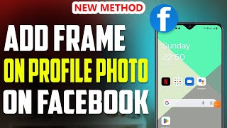 How to add frame on profile Photo of Facebook 2023 [upl. by Ogata]