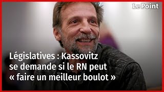 Législatives  Kassovitz se demande si le RN peut « faire un meilleur boulot » [upl. by Arahsat]