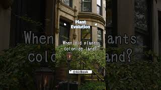 When did plants colonize land plant evolution facts quiz [upl. by Fulviah]