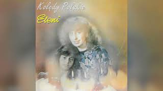 Eleni  Kolędy Polskie 1995 Full Album [upl. by Niran]