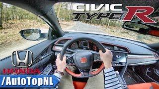 2018 Honda Civic Type R FK8 POV Test Drive by AutoTopNL [upl. by Salter204]