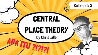 Teori Christaller  Central Place Theory Kelompok 3 [upl. by Lienad]