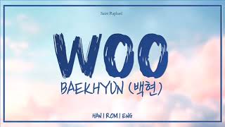 BAEKHYUN WOO Lyrics 백현 WOO 가사 HanRomEng [upl. by Gadmann]