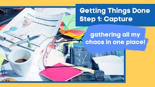 Implementing Getting Things Done 2021 – Part 2 What is the GTD capture stage  Plan Inspire Create [upl. by Yenaffit520]