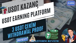 FREE USDT KAZANÇ PLATFORMU GÜNLÜK USDT KAZANÇ USDT DAİLY EARN 3 USDT ÇEKİM WITHDRAW PLATFORM REVIEW [upl. by Vasili351]