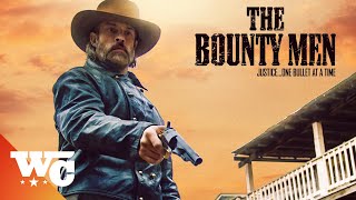 The Bounty Men  Full Movie  Action Western  2022  Western Central [upl. by Nossah]