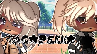 Acapella by Karmin  Gacha Life GLMV [upl. by Swetiana]