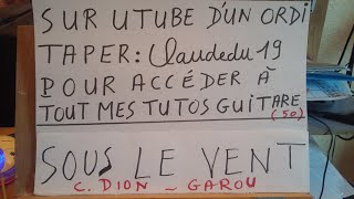 SOUS LE VENT PAR GAROU ET CELINE DION  ACCORDS GUITARE [upl. by Dolloff790]