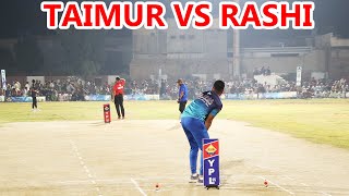 TAIMUR MIRZA VS RASHI LEFTI HASSAN PENDA VS CHOTA VICKY 95 RUNS NEED 30 BALLS BIGGEST MATCH PAKISTAN [upl. by Nakashima13]