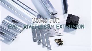 EVO™ RIVETLESS™ Extrusion System [upl. by Ettenrahc]