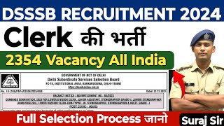 2354 क्लर्क भर्ती😲📢 DSSSB VACANCY 2023 NON TEACHING POST 2023 CLERK STENOGRAPHER RECRUITMENT 2024 [upl. by Abel]