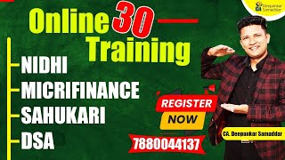 Mastering Financial Business Online Training Nidhi Microfinance DSA amp Sahukari  CADeepankar Sam [upl. by Pallua]