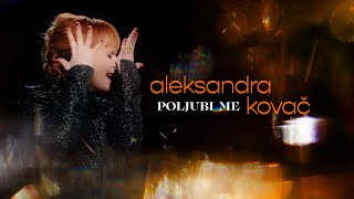 ALEKSANDRA KOVAC  POLJUBI ME  OFFICIAL VIDEO [upl. by Siblee776]