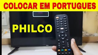 COMO COLOCAR TV PHILCO EM PORTUGUES [upl. by Jedthus624]