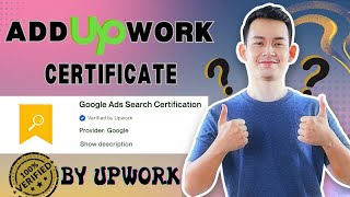 How to Add Manual Certificate and Verified by Upwork 2023  Upwork Tutorial [upl. by Darnell]