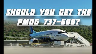 Why you definitely should get the PMDG 737600 [upl. by Lissie]