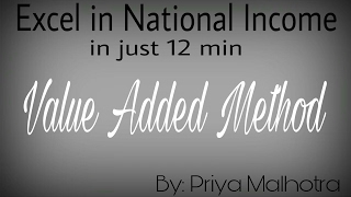 Value Added Method of National Income  class 12 Boards By Priya Malhotra [upl. by Gwen]