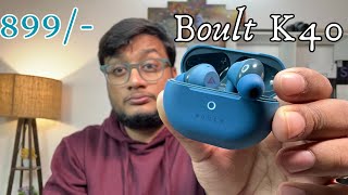 Boult audio K40 unboxing amp review  Best tws under 999 [upl. by Uticas]