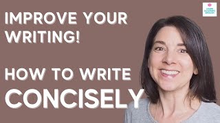 4 Tips to IMPROVE YOUR WRITING How to Write Concisely and Clearly [upl. by Nohtiek]