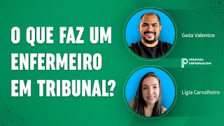 COMO SER ENFERMEIRO DE TRIBUNAL  Live Com Prof Ligia Carvalheiro [upl. by Gelb]