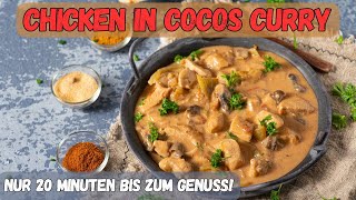 Chicken in Cocos Curry  Genuss in 20 Minuten [upl. by Mamoun]