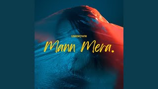 Mann Mera [upl. by Radburn]