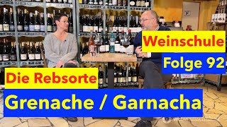 Weinschule Folge 92 Garnacha  Grenache [upl. by Aunson]