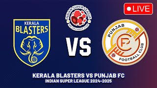 KERALA BLASTERS FC VS PUNJAB FC Indian Super League 202425 Preview Predictions amp Head to head [upl. by Allebara]