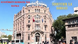 ATATÜRKÜN KURDUĞU TÜRKİYENİN İLK BANKASI VE İLK TBMMM ANKARAHAMAMÖNÜBİR CUMHURİYET ŞARKISI [upl. by Adnawat]