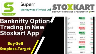 Stoxkart Superr App Banknifty Option Trading Stoploss Target in Hindi [upl. by Eudora]