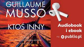 Ktoś inny Guillaume Musso Audiobook PL Thriller [upl. by Olga]