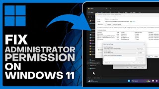 How To Fix Administrator Permission Windows 11 Full Tutorial [upl. by Llerad]