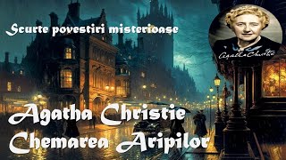 Scurte povestiri misterioase  Agatha Christie Chemarea Aripilor 1933 Carte audiocartiaudioromana [upl. by Rahcir]