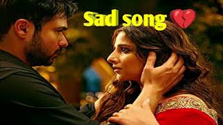 Sad Song Bollywood songs Hindi Sad Songs Heart Touching Breakup Songs 💔Sad Mashup [upl. by Akimehs761]