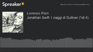 Jonathan Swift I viaggi di Gulliver 1di 4 [upl. by Caria]