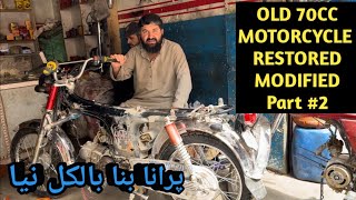 Old 70CC Motorcycle Restored Modified Local Tecnique Part2 [upl. by Aylmer]