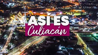 ASÍ ES CULIACÁN SINALOA [upl. by Rosabel371]