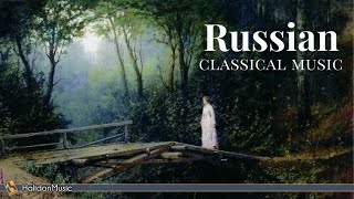 Russian Classical Music  Tchaikovsky Prokofiev Rachmaninoff RimskijKorsakov [upl. by Ayiak]