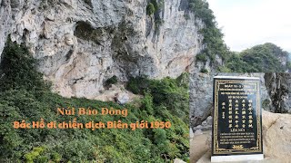 Leo Núi Báo Đông Thăm nơi Bác Hồ đi chiến dịch biên giới 1950 [upl. by Xam]