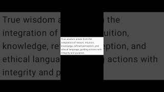 True wisdom arises from the integration of reason intuition knowledge refined perception and [upl. by Ydna138]