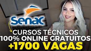 SENAC abre 1771 VAGAS para 11 CURSOS TÉCNICOS EAD GRATUITOS  100 ONLINE  Mari Rel [upl. by Jennings]