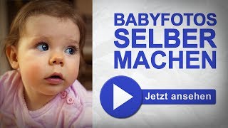 Babyfotos selber machen  Fotografieren Lernen [upl. by Atineb271]