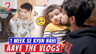 Kyun Nahi Aaye 1 Week Se Vlogs [upl. by Nochur720]