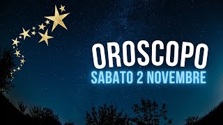 Oroscopo e classifica di Sabato 2 Novembre [upl. by Olympie]