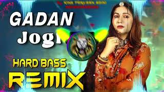 Gadan Jogi Dj Remix  Sapna Chowdhury  Hard Bass  High Vibration Mix  Parveen Saini Mahendergarh [upl. by Merideth905]