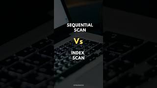 SQL SEQUENTIAL SCAN Vs INDEX SCAN ✍️ [upl. by Desdee310]